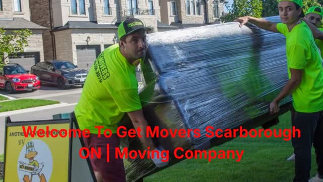 Get Movers in Scarborough, ON | 647–498–0959
