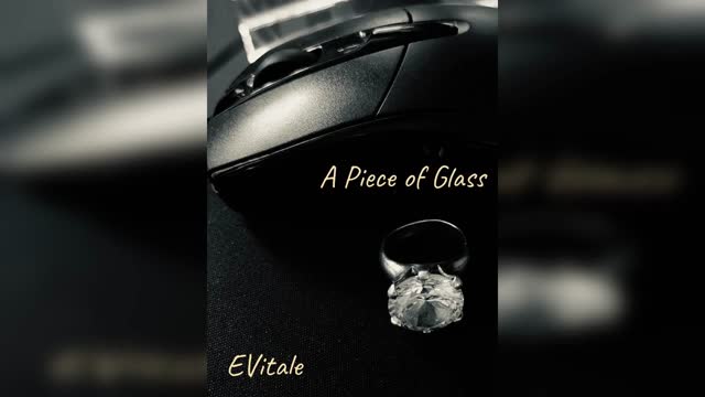 A Piece Of Glass Story