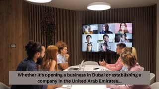 Unlocking Opportunities A Guide to Opening a Company in Dubai