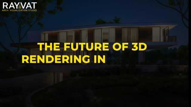 The Future Of 3D Rendering In Business