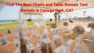 Party Rental Creation - Chairs and Table Rentals Tent Rentals in Canoga Park, CA