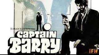 Captain Barry 1984  || Mukesh Khanna Benjamin Gilani, Kalpana Iyer, Kader Khan.