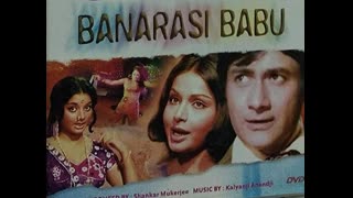 'Banarsi Babu 1973 - Dev Anand Raakhee Yogita Bali