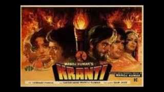 Kranti 1981 || Manoj Kumar, Shashi Kapoor, Shatrughan Sinha, Hema Malini, Parveen Babi
