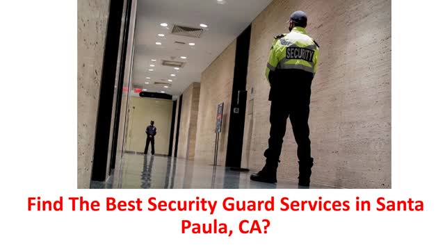 TopGuard, Security Services - Expert Security Guard Services in Santa Paula, CA