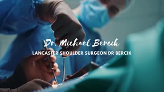 Lancaster shoulder surgeon Dr Bercik