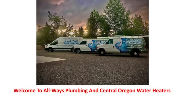 All-Ways Plumbing And Central Oregon Water Heaters - Affordable Plumber in Redmond