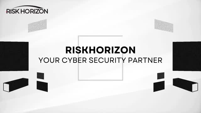 Riskhorizon : Your Cyber security Partner