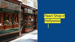 Pawn Shop in Hollywood & Margate  Florida Pawn