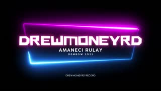 SaveTube.io-DREWMONEYRD XX AMANECI RULAY (DEMBOW 2023) AUDIO OFFICIAL