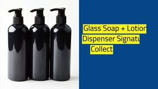 Glass Soap + Lotion Dispenser Signature Collection | The Polished Jar
