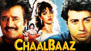 Chaalbaaz 1989  Rajnikanth Sunny Deol Sridevi
