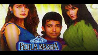 Pehla Nasha 1993 - Deepak Tijori, Pooja Bhatt, Raveena Tandon, Paresh  Rawal