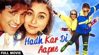 Hadh Kardi Aape 1999 ||  Govinda - Rani Mukerji - Johnny Lever - Nirmal Pandey