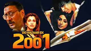2001_ Do Hazaar Ek (1998)  || Dimple Kapadia, Jackie Shroff, Tabu