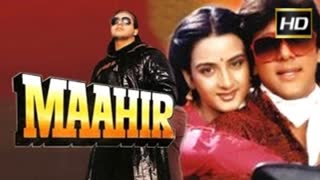 MAAHIR  1996  II  Hema Malini, Govinda, Farha Naaz, Raj Babbar, Anupam Kher