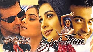 Sirf Tum (1999) || Sanjay Kapoor_Priya Gill_Sushmita Sen_Jackie Shroff