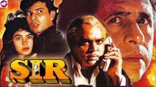 Sir  1993 || Naseeruddin Shah _Pooja Bhatt _Atul Agnihotri_Paresh Rawal