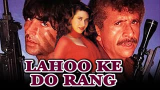 Lahu Ke Do Rang 1997 Akshay Kumar, Naseeruddin Shah, Karisma Kapoor