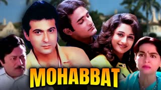Mohabbat 1997 ||  Sanjay Kapoor, _ Madhuri Dixit _ Akshaye Khanna