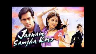 Jaanam Samjha Karo  1999 || Salman Khan, Urmila Matondkar