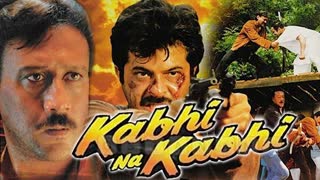 Kabhi Na Kabhi (1998) || Anil Kapoor,Jackie Shroff,Pooja Bhatt