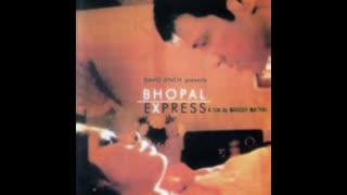 Bhopal Express  1999 || Kay Menon, Naseeruddin Shah, Nethra Raghuraman, Zeenat Aman, Vijay Raaz.