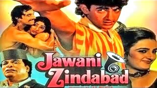 Jawani Zindabad 1990 || Amir Khan,Farha Naaz ,Kader Khan