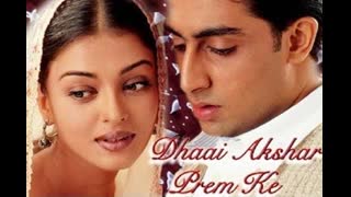 Dhaai Akshar Prem Ke 2000  || Abhishek Bachchan  Aishwarya Rai  Salman Khan  Amrish Puri