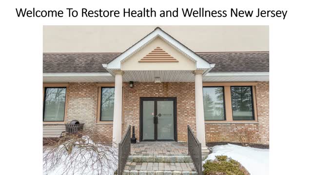 Restore Health and Wellness - Addiction Treatment Center in Randolph, NJ