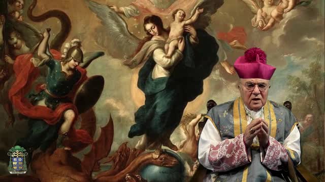 The Battle against the dragon, and Mary. Homily by Archbishop Carla Maria Viganò, 20 may 2023