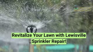 Lewisville Sprinkler Repair