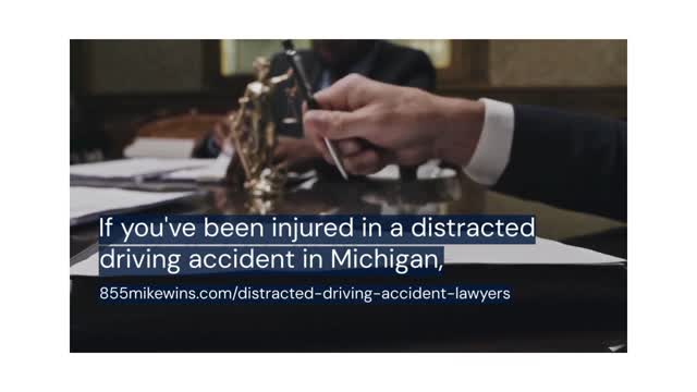 Michigan Distracted  Accident Lawyer
