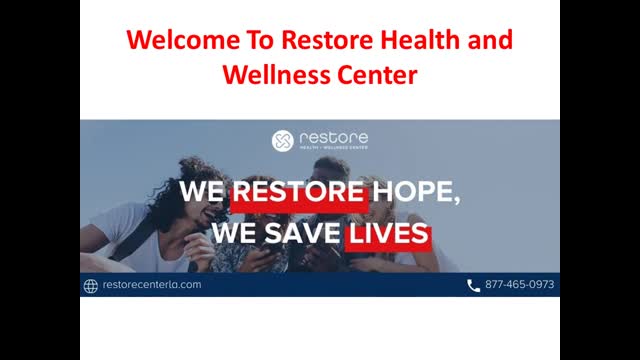 Restore Health and Wellness Center : #1 Drug Rehab Center in Canoga Park, CA