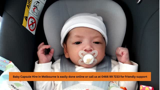 Affordable Baby Capsule Hire in Melbourne for Parents