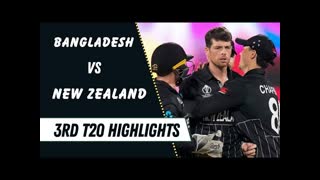 Bangladesh Vs New Zealand  3rd T20 Highlights
