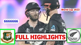 Bangladesh Vs New Zealand  World Cup 2023 Match Highlights 