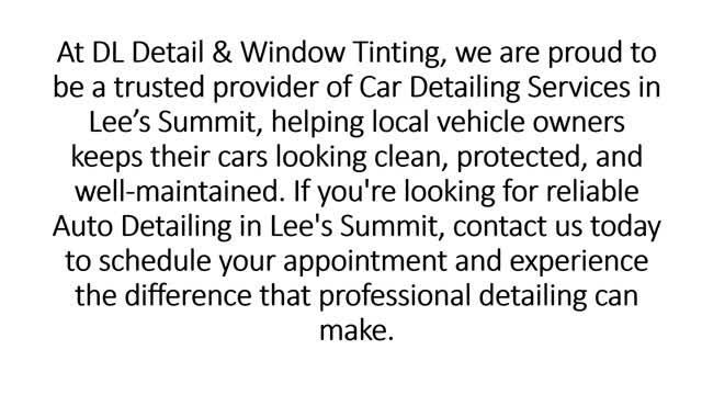 DL Detail & Window Tinting - Auto Detail Shops in Lee's Summit, MO