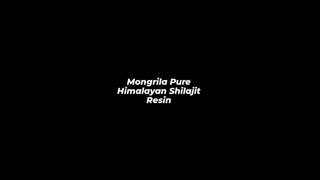 Pure Himalayan Shilajit Resin in India | Mongrila