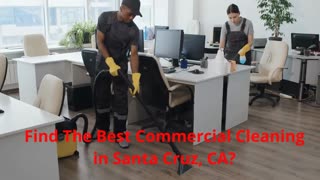Santa Cruz Cleaning - Best Commercial Cleaning in Santa Cruz, CA
