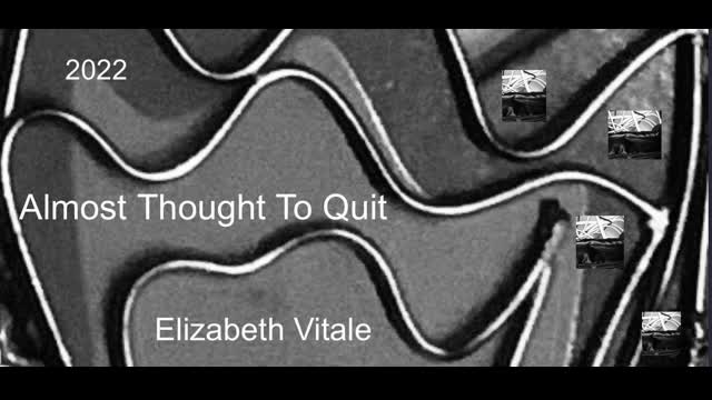 Almost Thought To Quit