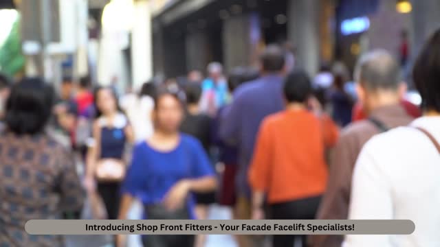 Transform Your Business's Face Shop Front Fitters at Your Service