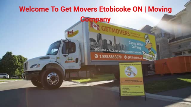 Get Movers | Professional Moving Company in Etobicoke, ON
