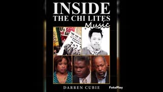 (NEW BOOK INSIDE THE CHI LITES MUSIC)