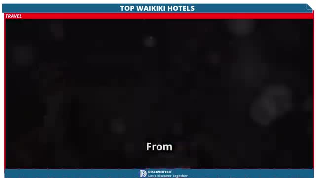 Top-Rated Waikiki Beachfront Hotels  Affordable Luxury, Charm, And Elegance Await!