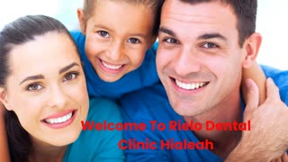 Rielo Dental Clinic : #1 Dentist in Hialeah, FL | 33012