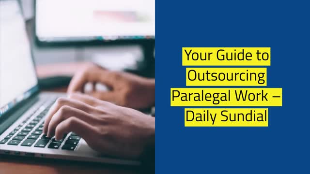 National Legal Staffing Support: Your Guide to Outsourcing Paralegal Work – Daily Sundial