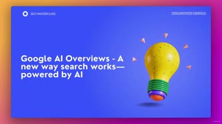 SEO1_4_12 -Everything You Need To Know About AI Overview