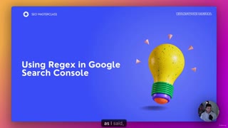 SEO1_2_7 -Using Regex in GSC – Advanced Filtering Techniques