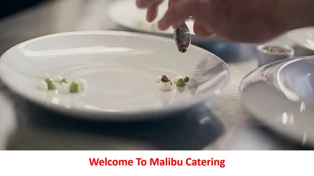Malibu Catering - Trusted Wedding Caterer in Malibu, CA